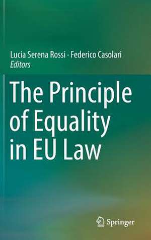 The Principle of Equality in EU Law de Lucia Serena Rossi