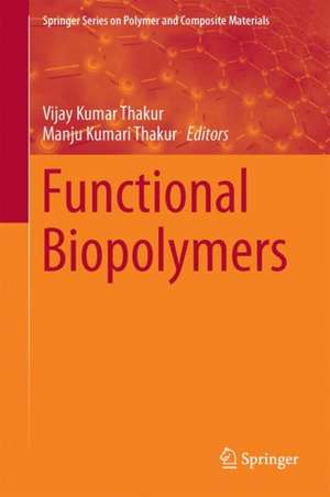 Functional Biopolymers de Vijay Kumar Thakur