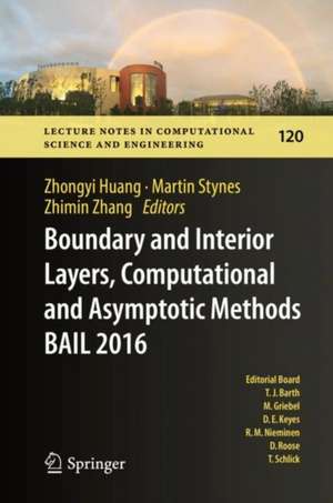 Boundary and Interior Layers, Computational and Asymptotic Methods BAIL 2016 de Zhongyi Huang