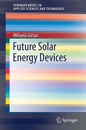 Future Solar Energy Devices de Mihaela Girtan