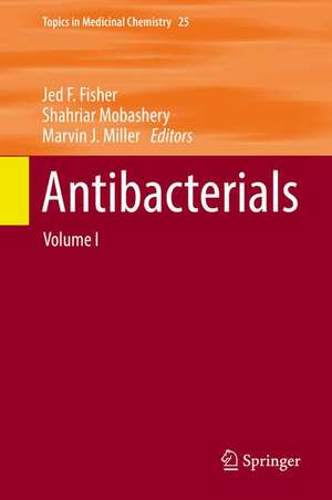 Antibacterials: Volume I de Jed F. Fisher