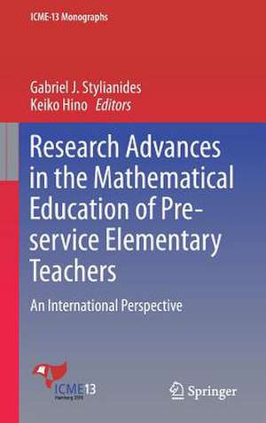 Research Advances in the Mathematical Education of Pre-service Elementary Teachers: An International Perspective de Gabriel J. Stylianides