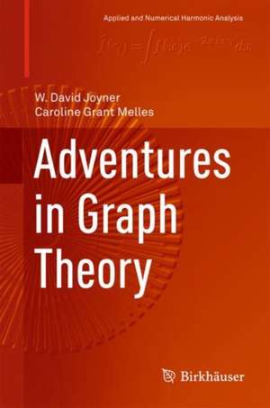 Adventures in Graph Theory de W. David Joyner