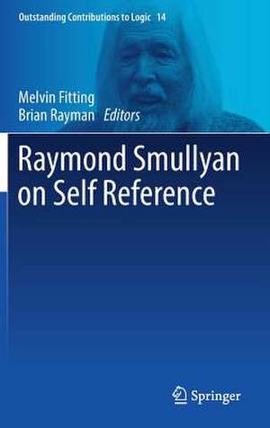 Raymond Smullyan on Self Reference de Melvin Fitting