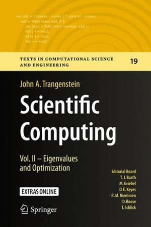 Scientific Computing: Vol. II - Eigenvalues and Optimization de John A. Trangenstein