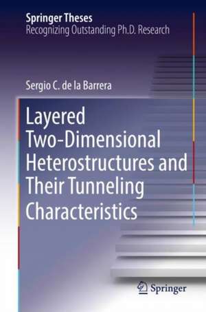 Layered Two-Dimensional Heterostructures and Their Tunneling Characteristics de Sergio C. de la Barrera