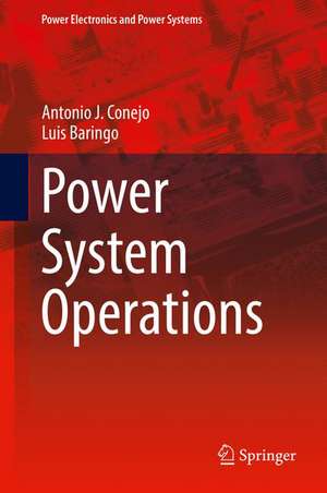 Power System Operations de Antonio J. Conejo