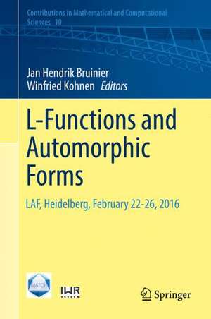 L-Functions and Automorphic Forms: LAF, Heidelberg, February 22-26, 2016 de Jan Hendrik Bruinier