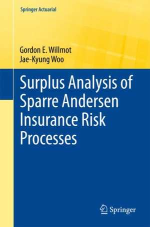 Surplus Analysis of Sparre Andersen Insurance Risk Processes de Gordon E. Willmot