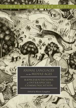 Animal Languages in the Middle Ages: Representations of Interspecies Communication de Alison Langdon