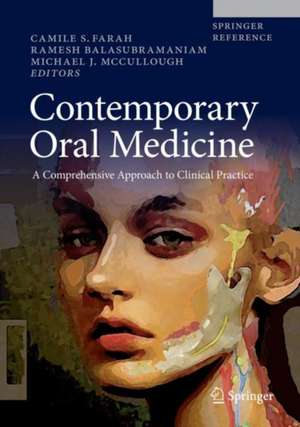 Contemporary Oral Medicine: A Comprehensive Approach to Clinical Practice de Camile S. Farah