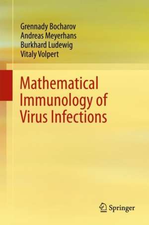 Mathematical Immunology of Virus Infections de Gennady Bocharov