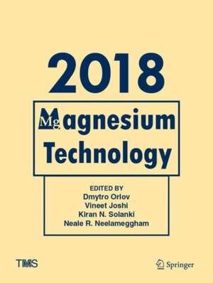 Magnesium Technology 2018 de Dmytro Orlov