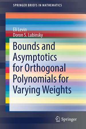 Bounds and Asymptotics for Orthogonal Polynomials for Varying Weights de Eli Levin