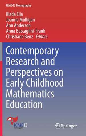 Contemporary Research and Perspectives on Early Childhood Mathematics Education de Iliada Elia