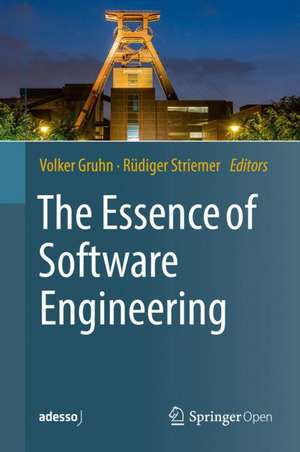 The Essence of Software Engineering de Volker Gruhn