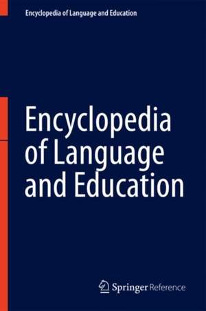 Encyclopedia of Language and Education de Stephen May