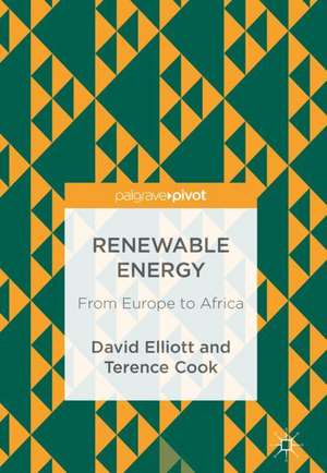 Renewable Energy: From Europe to Africa de David Elliott