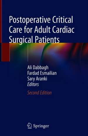 Postoperative Critical Care for Adult Cardiac Surgical Patients de Ali Dabbagh