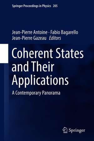 Coherent States and Their Applications: A Contemporary Panorama de Jean-Pierre Antoine