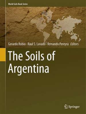 The Soils of Argentina de Gerardo Rubio