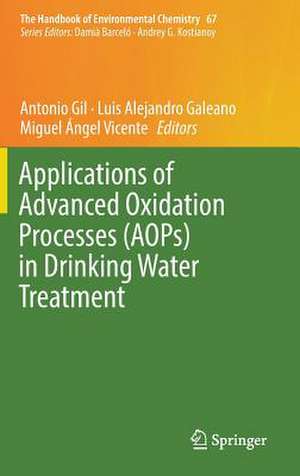 Applications of Advanced Oxidation Processes (AOPs) in Drinking Water Treatment de Antonio Gil