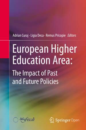 European Higher Education Area: The Impact of Past and Future Policies de Adrian Curaj