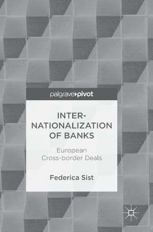 Internationalization of Banks: European Cross-border Deals de Federica Sist