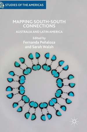 Mapping South-South Connections: Australia and Latin America de Fernanda Peñaloza