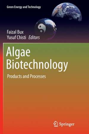 Algae Biotechnology: Products and Processes de Faizal Bux