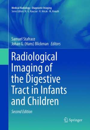 Radiological Imaging of the Digestive Tract in Infants and Children de Samuel Stafrace