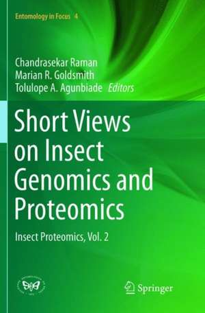 Short Views on Insect Genomics and Proteomics: Insect Proteomics, Vol.2 de Chandrasekar Raman