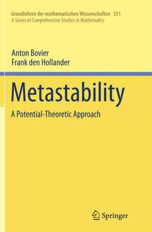 Metastability: A Potential-Theoretic Approach de Anton Bovier