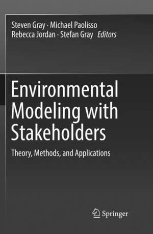 Environmental Modeling with Stakeholders de Steven Gray