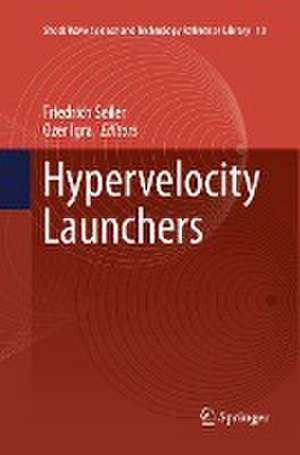 Hypervelocity Launchers de Friedrich Seiler