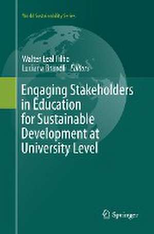 Engaging Stakeholders in Education for Sustainable Development at University Level de Walter Leal Filho