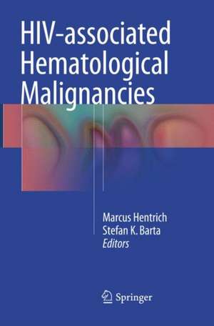 HIV-associated Hematological Malignancies de Marcus Hentrich