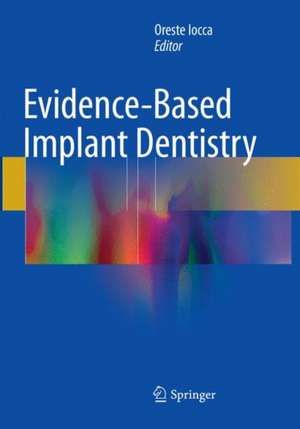 Evidence-Based Implant Dentistry de Oreste Iocca