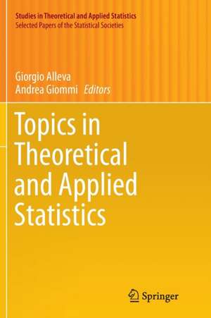 Topics in Theoretical and Applied Statistics de Giorgio Alleva