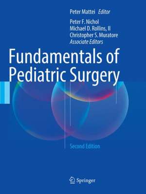 Fundamentals of Pediatric Surgery: Second Edition de Peter Mattei