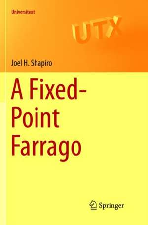 A Fixed-Point Farrago de Joel H. Shapiro