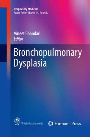 Bronchopulmonary Dysplasia de Vineet Bhandari