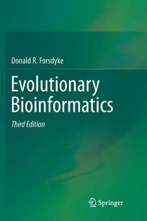 Evolutionary Bioinformatics de Donald R. Forsdyke