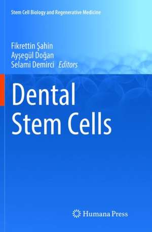 Dental Stem Cells de Fikrettin Şahin