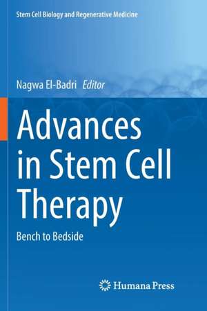 Advances in Stem Cell Therapy: Bench to Bedside de Nagwa El-Badri