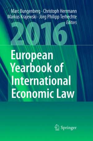 European Yearbook of International Economic Law 2016 de Marc Bungenberg