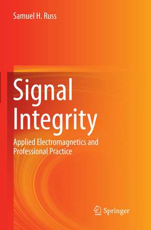 Signal Integrity de Samuel H. Russ