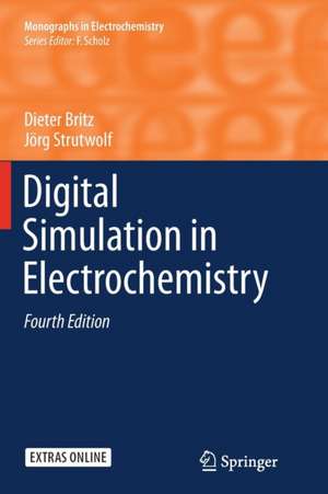 Digital Simulation in Electrochemistry de Dieter Britz