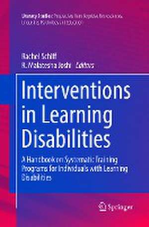 Interventions in Learning Disabilities: A Handbook on Systematic Training Programs for Individuals with Learning Disabilities de Rachel Schiff