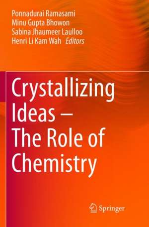 Crystallizing Ideas – The Role of Chemistry de Ponnadurai Ramasami